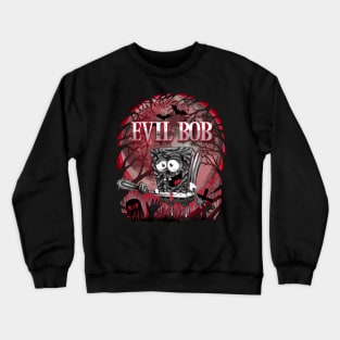 Evil Bob Crewneck Sweatshirt